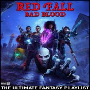 Red Fall Bad Blood The Ultimate Fantasy Playlist
