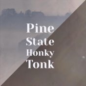 Pine State Honky Tonk