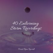 40 Enlivening Storm Recordings