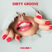 Dirty Groove, Vol. 1