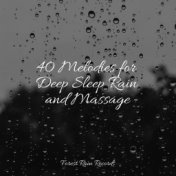 40 Melodies for Deep Sleep Rain and Massage