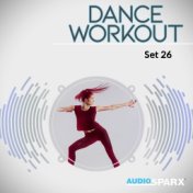 Dance Workout, Set 26