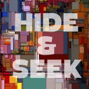 Hide & Seek