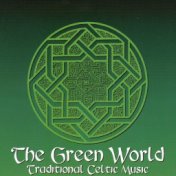 The Green World (Traditional Celtic Music)