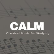 Calm Classical Music for Studying