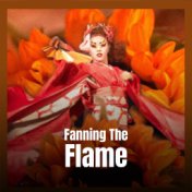 Fanning The Flame