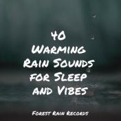 40 Warming Rain Sounds for Sleep and Vibes
