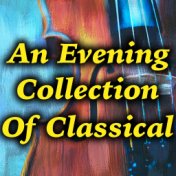 An Evening Collection Of Classical