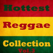 Hottest Reggae Collection, Vol.3