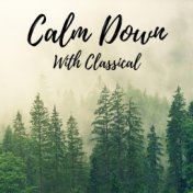 Calm Down With Classical