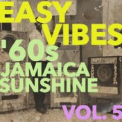 Easy Vibes: '60s Jamaica Sunshine Vol. 5