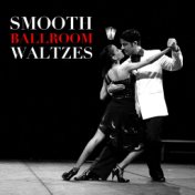 Smooth Ballroom Waltzes