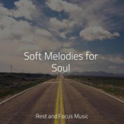 Soft Melodies for Soul