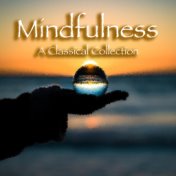 Mindfulness: A Classical Collection