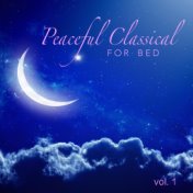 Peaceful Classical For Bed vol. 1