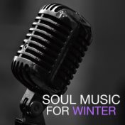 Soul Music For Winter