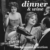 Dinner & Wine Background Selection