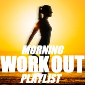 Morning Workout Playlist