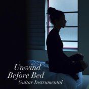 Unwind Before Bed Instrumental Guitar