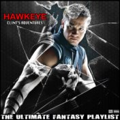 Hawkeye Clint's Adventures The Ultimate Fantasy Playlist
