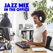 Jazz Mix In The Office