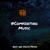 #Comforting Music