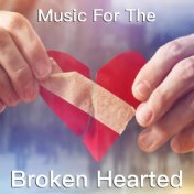 Music For The Broken Hearted