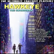 Hawkeye The Swordsman The Ultimate Fantasy Playlist