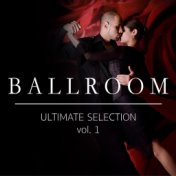 Ballroom Ultimate Selection vol. 1