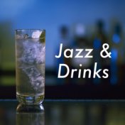 Jazz & Drinks