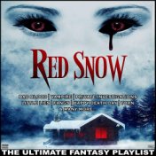 Red Snow The Ultimate Fantasy Playlist