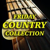 Friday Country Collection