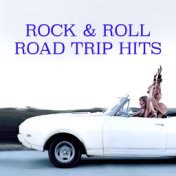 Rock & Roll Road Trip Hits