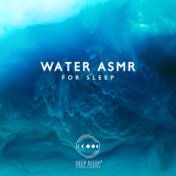 Water ASMR for Sleep: Aquatic Therapy for Sleep Disorder (8D Sound for Insomnia Relief)