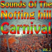 Sounds Of The Notting Hill Carnival, Vol. 2