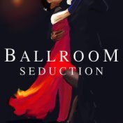 Ballroom Seduction
