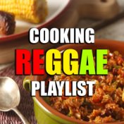 Cooking Reggae Playlist
