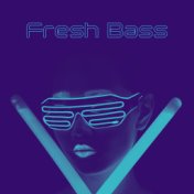 Fresh Bass: Party EDM 2022