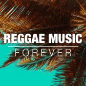 Reggae Music Forever