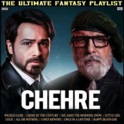 Chehre The Ultimate Fantasy Playlist