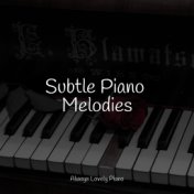 Subtle Piano Melodies