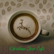 Christmas Jazz Café: Cozy Music to Feel the Christmas Atmosphere