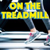 On The Treadmill