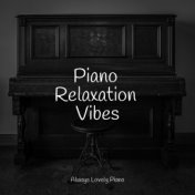 Piano Relaxation Vibes