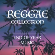 Reggae Collection: End Of Year Music