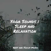 Yoga Sounds | Sleep and Relaxation