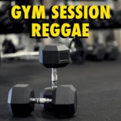 Gym Session: Reggae