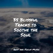 35 Blissful Tracks to Soothe the Soul