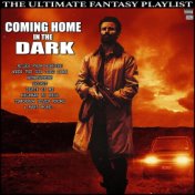 Coming Home In The Dark The Ultimate Fantasy Playlist