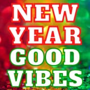New Year, Good Vibes